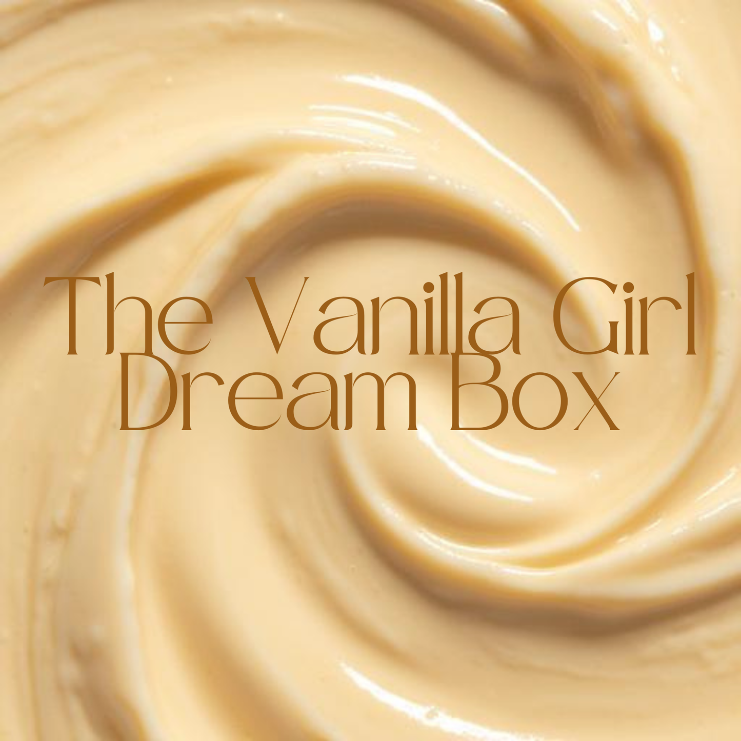 The Vanilla Girl Dream Box